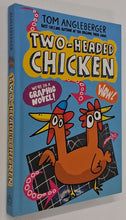 Load image into Gallery viewer, TWO-HEADED CHICKEN - Tom Angleberger
