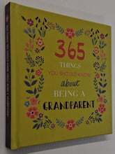 Load image into Gallery viewer, 365 THINGS YOU SHOULD KNOW ABOUT BEING A GRANDPARENT - Michael Powell
