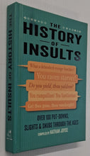 Load image into Gallery viewer, THE HISTORY OF INSULTS - Nathan Joyce
