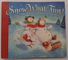 Load image into Gallery viewer, SNOW WHAT FUN! - Cheryl Hawkinson
