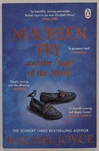 Load image into Gallery viewer, MAUREEN FRY AND THE ANGEL OF THE NORTH - Rachel Joyce
