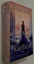 Load image into Gallery viewer, A THOUSAND HEARTBEATS - Kiera Cass
