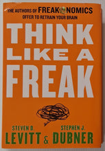 Load image into Gallery viewer, THINK LIKE A FREAK - Steven D. Levitt, Stephen J. Dubner
