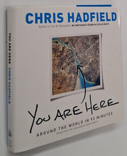 Load image into Gallery viewer, YOU ARE HERE - Chris Hadfield
