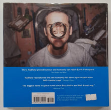 Load image into Gallery viewer, YOU ARE HERE - Chris Hadfield
