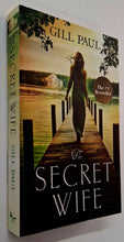 Load image into Gallery viewer, THE SECRET WIFE - Gill Paul
