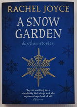 Load image into Gallery viewer, A SNOW GARDEN &amp; OTHER STORIES - Rachel Joyce
