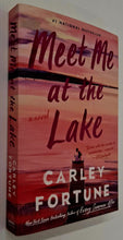 Load image into Gallery viewer, MEET ME AT THE LAKE - Carley Fortune
