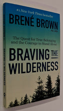 Load image into Gallery viewer, BRAVING THE WILDERNESS - Brene Brown
