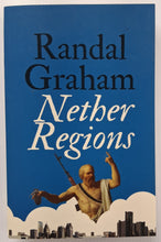 Load image into Gallery viewer, NETHER REGIONS (SIGNED) - Randal Graham
