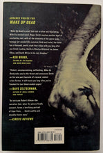 Load image into Gallery viewer, WAKE UP DEAD (SIGNED) - Roger Smith
