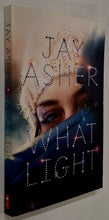Load image into Gallery viewer, WHAT LIGHT - Jay Asher

