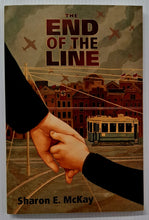 Load image into Gallery viewer, THE END OF THE LINE - Sharon E. McKay

