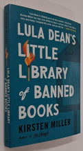 Load image into Gallery viewer, LULA DEAN'S LITTLE LIBRARY OF BANNED BOOKS - Kirsten Miller
