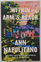 Load image into Gallery viewer, WITHIN ARM'S REACH - Ann Napolitano
