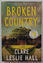 Load image into Gallery viewer, BROKEN COUNTRY - Clare Leslie Hall
