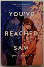 Load image into Gallery viewer, YOU'VE REACHED SAM - Dustin Thao
