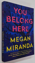 Load image into Gallery viewer, YOU BELONG HERE - Megan Miranda
