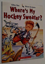 Load image into Gallery viewer, WHERE'S MY HOCKEY SWEATER? - Gilles Tibo
