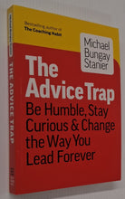 Load image into Gallery viewer, THE ADVICE TRAP - Michael Bungay Stanier
