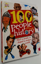 Load image into Gallery viewer, 100 PEOPLE WHO MADE HISTORY - Ben Gilliland, Philip Parker
