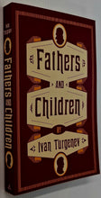 Load image into Gallery viewer, FATHERS AND CHILDREN - Ivan Turgenev
