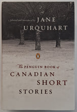 Load image into Gallery viewer, THE PENGUIN BOOK OF CANADIAN SHORT STORIES - Jane Urquhart
