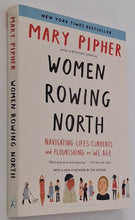 Load image into Gallery viewer, WOMEN ROWING NORTH - Mary Pipher
