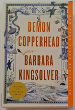 Load image into Gallery viewer, DEMON COPPERHEAD - Barbara Kingsolver
