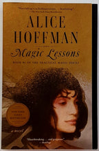 Load image into Gallery viewer, MAGIC LESSONS - Alice Hoffman

