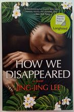 Load image into Gallery viewer, HOW WE DISAPPEARED - Jing-Jing Lee
