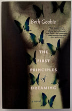 Load image into Gallery viewer, THE FIRST PRINCIPLES OF DREAMING - Beth Goobie
