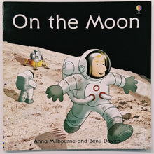 Load image into Gallery viewer, ON THE MOON - Anna Milbourne
