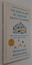 Load image into Gallery viewer, THE GENTLE ART OF SWEDISH DEATH CLEANING - Margareta Magnusson
