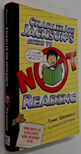 Load image into Gallery viewer, CHARLIE JOE JACKSON'S GUIDE TO NOT READING - Tommy Greenwald
