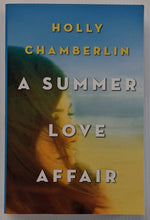 Load image into Gallery viewer, A SUMMER LOVE AFFAIR - Holly Chamberlin
