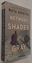 Load image into Gallery viewer, BETWEEN SHADES OF GRAY - Ruta Sepetys
