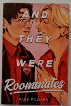Load image into Gallery viewer, AND THEY WERE ROOMMATES - Page Powars
