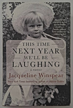 Load image into Gallery viewer, THIS TIME NEXT YEAR WE'LL BE LAUGHING - Jacqueline Winspear
