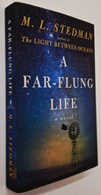Load image into Gallery viewer, A FAR-FLUNG LIFE - M.L. Stedman
