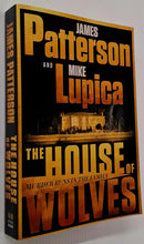 Load image into Gallery viewer, THE HOUSE OF WOLVES - James Patterson, Mike Lupica
