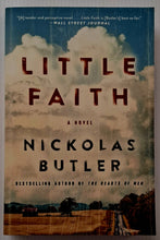 Load image into Gallery viewer, LITTLE FAITH - Nickolas Butler
