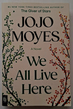 Load image into Gallery viewer, WE ALL LIVE HERE - Jojo Moyes
