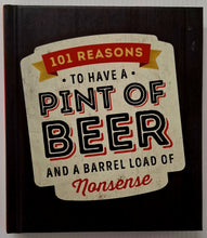 Load image into Gallery viewer, 101 REASONS TO HAVE A PINT OF BEER - Baker Taylor
