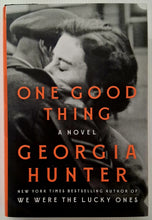 Load image into Gallery viewer, ONE GOOD THING - Georgia Hunter
