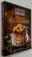 Load image into Gallery viewer, A BAKE FOR ALL SEASONS - Paul Hollywood, Prue Leith, Great British Baking Show Bakers
