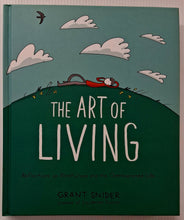 Load image into Gallery viewer, THE ART OF LIVING - Grant Snider

