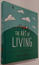 Load image into Gallery viewer, THE ART OF LIVING - Grant Snider
