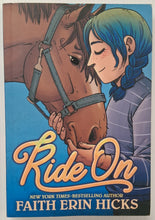 Load image into Gallery viewer, RIDE ON - Faith Erin Hicks
