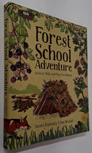 Load image into Gallery viewer, FOREST SCHOOL ADVENTURE - Naomi Walmsley, Dan Westall
